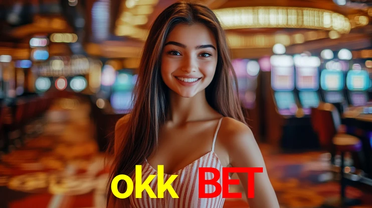 okk bet,okk bet casino